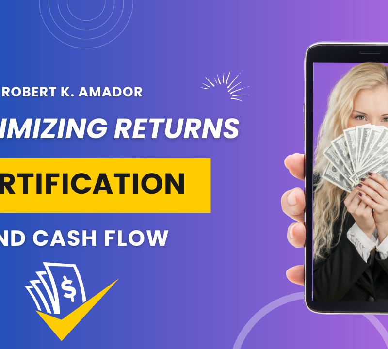Certification and Cash flow | Maximizing returns